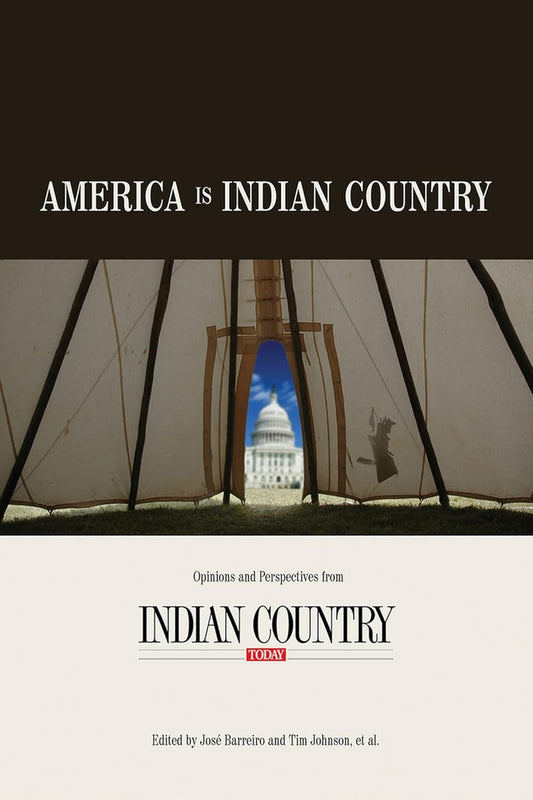 America Is Indian Country: The Best of Indian Country Today - Guaní Press