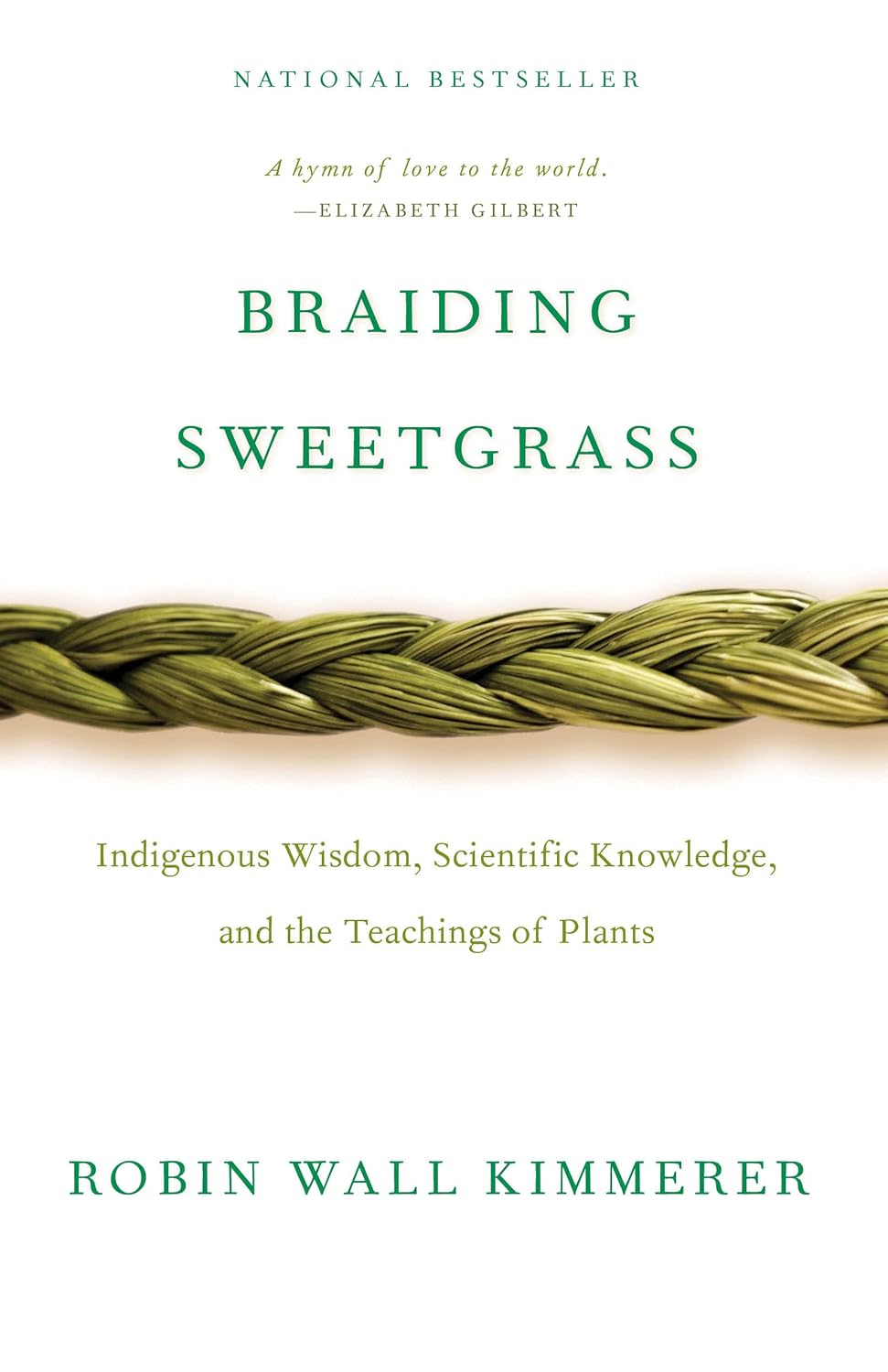 Braiding Sweetgrass: Indigenous Wisdom, Scientific Knowledge and the Teachings of Plants - Guaní Press