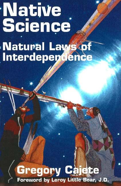 Native Science: Natural Laws of Interdependence - Guaní Press