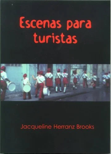 Escenas para turistas (Spanish Edition)