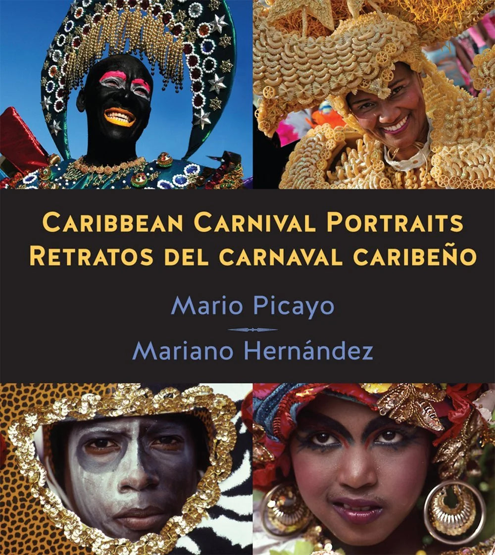 Caribbean Carnival Portraits/Retratos del carnaval caribeno (English and Spanish Edition)