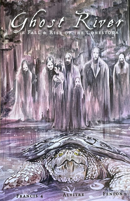 Ghost River: The Fall & Rise of the Conestoga